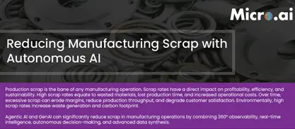 Reducing Manufacturing Scrap with Autonomous AI