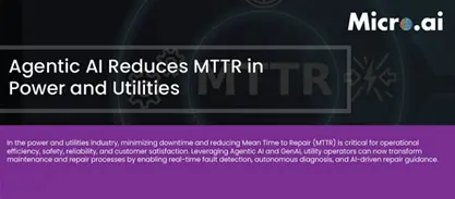 Agentic AI Reduces MTTR in Power and Utilities